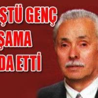 RÜŞTÜ GENÇ (Habibe'nin Rüştü) VEFAT ETTİ.
